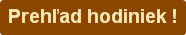Prehľad hodiniek !