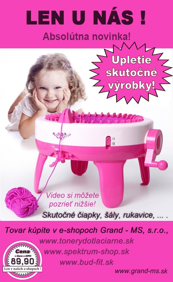 Veľký pletací stroj - Neoceniteľná hračka pre dievčatá.